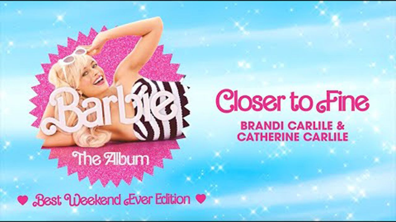 Brandi Carlile & Catherine Carlile - Closer To Fine (From Barbie The Album) [Official Audio]